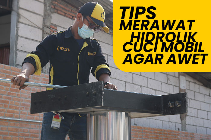 Tips Merawat Hidrolik Cuci Mobil Agar Awet tips merawat hidrolik cuci mobil Tips Merawat Hidrolik Cuci Mobil Agar Awet