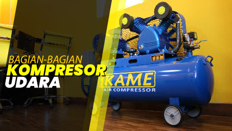 bagian bagian kompresor udara Bagian bagian Kompresor Udara