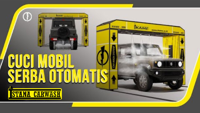 cuci mobil serba otomatis Alat Cuci Mobil Serba Otomatis