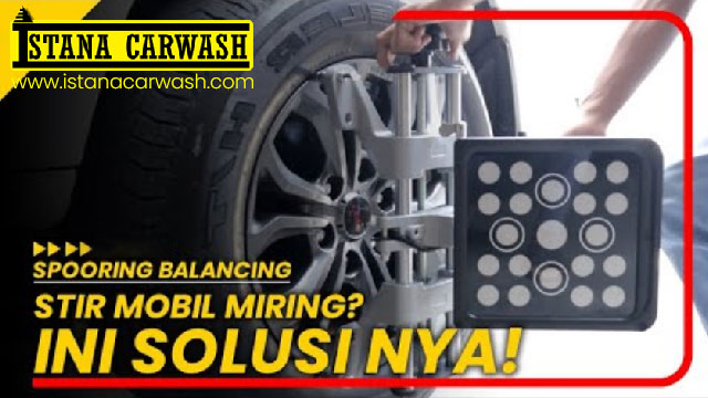 pentingnya spooring balancing Pentingnya Spooring dan Balancing untuk Kestabilan Mobil