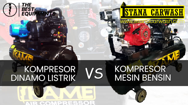 kompresor dinamo vs kompresor bensin Kompresor Udara Dinamo vs Kompresor Udara Mesin Bensin