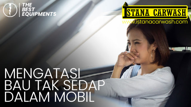 Mengatasi Bau Tak Sedap di Dalam Mobil mengatasi bau tak sedap dalam mobil Mengatasi Bau Tak Sedap di Dalam Mobil