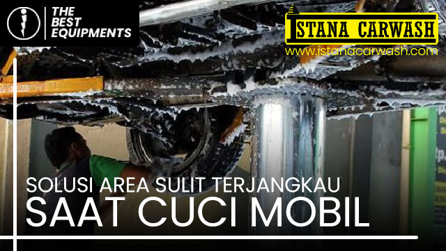 Solusi Area Sulit Terjangkau Saat Cuci Mobil solusi area sulit terjangkau saat cuci mobil Solusi Area Sulit Terjangkau Saat Cuci Mobil