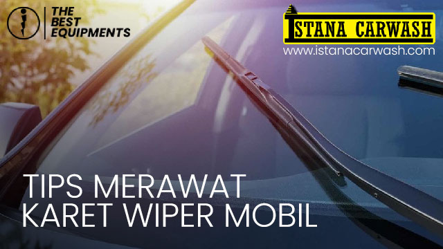 Tips Merawat Karet Wiper Mobil Untuk Menjaga Visibilitas Pandangan tips merawat wiper Tips Merawat Karet Wiper Mobil Untuk Menjaga Visibilitas Pandangan
