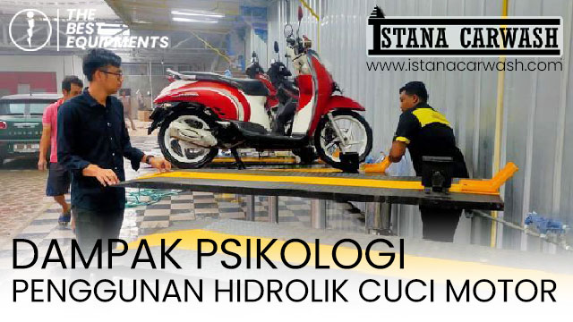 dampak psikologis penggunaan hidrolik pada usaha cuci motor Dampak Psikologi Penggunaan Hidrolik pada Usaha Cuci Motor